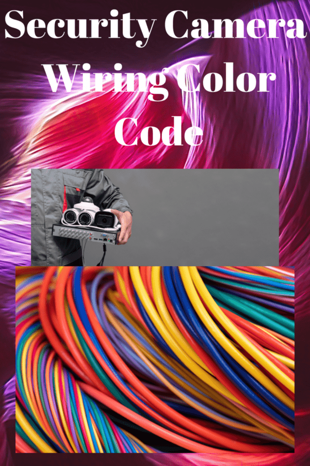 Security Camera Wiring Color Code