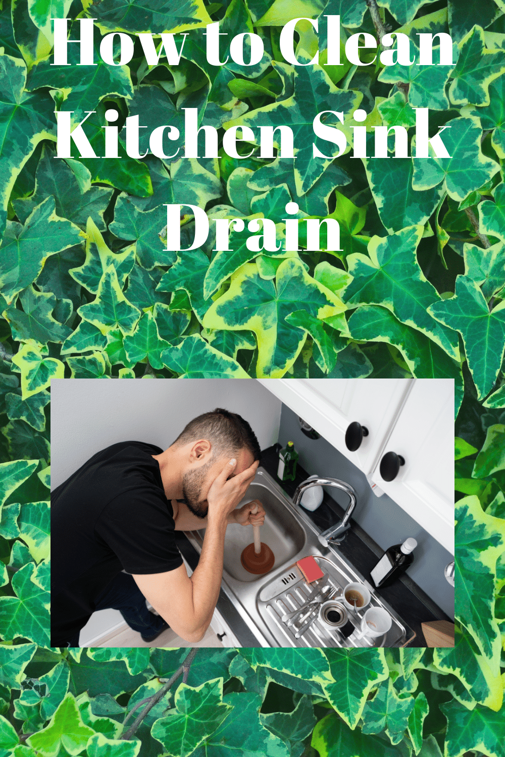 How to Clean Kitchen Sink Drain