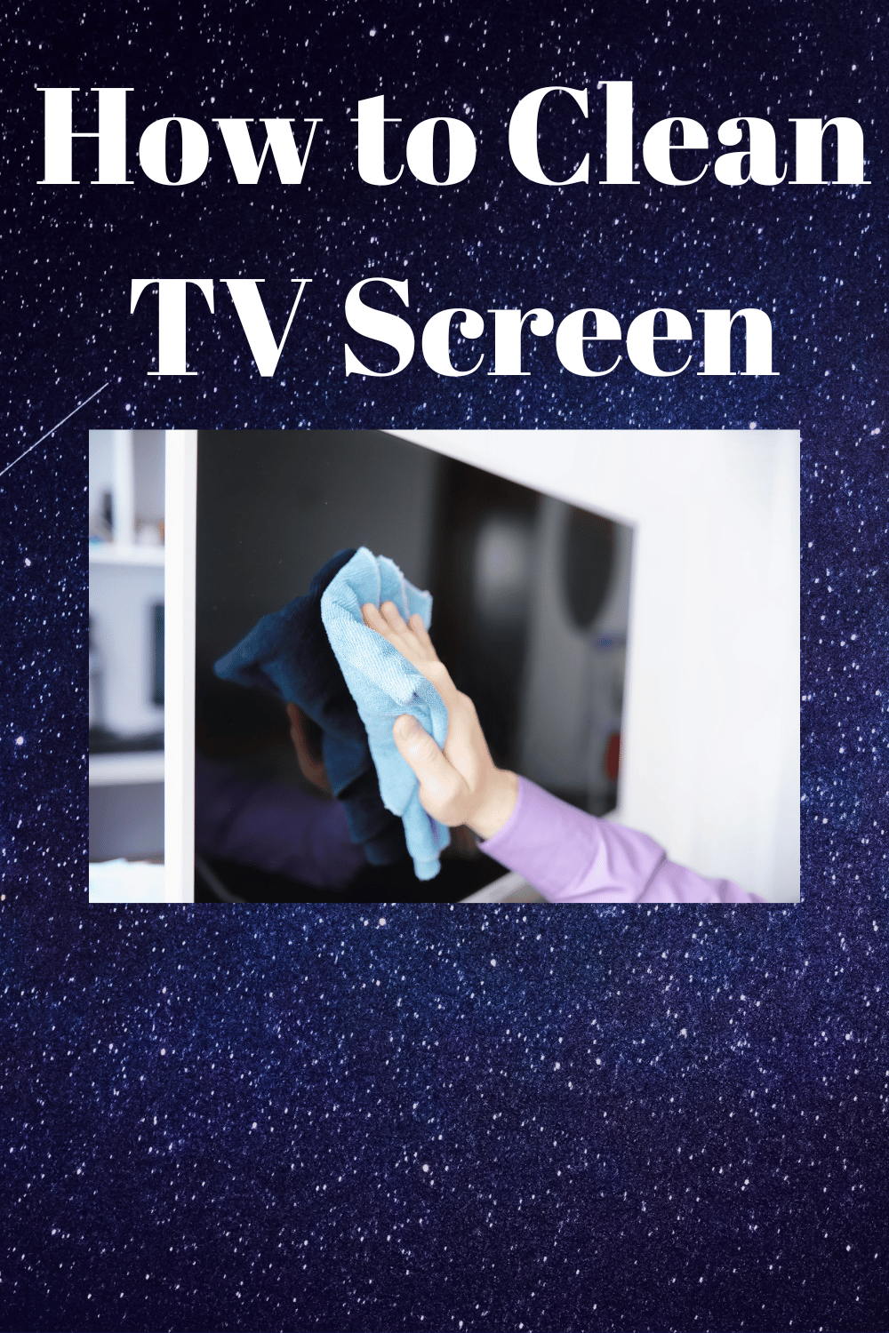 How to Clean TV Screen