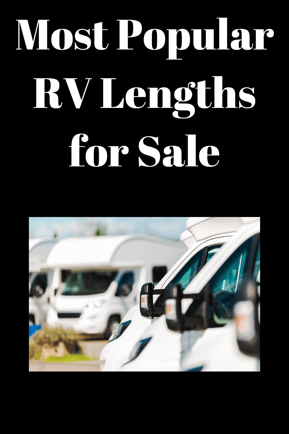 Most Popular RV Lengths for Sale
