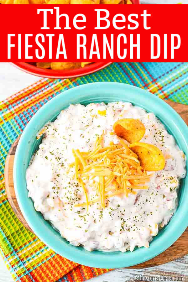 Fiesta Ranch Dip Recipe Copycat Fiesta Ranch Dip