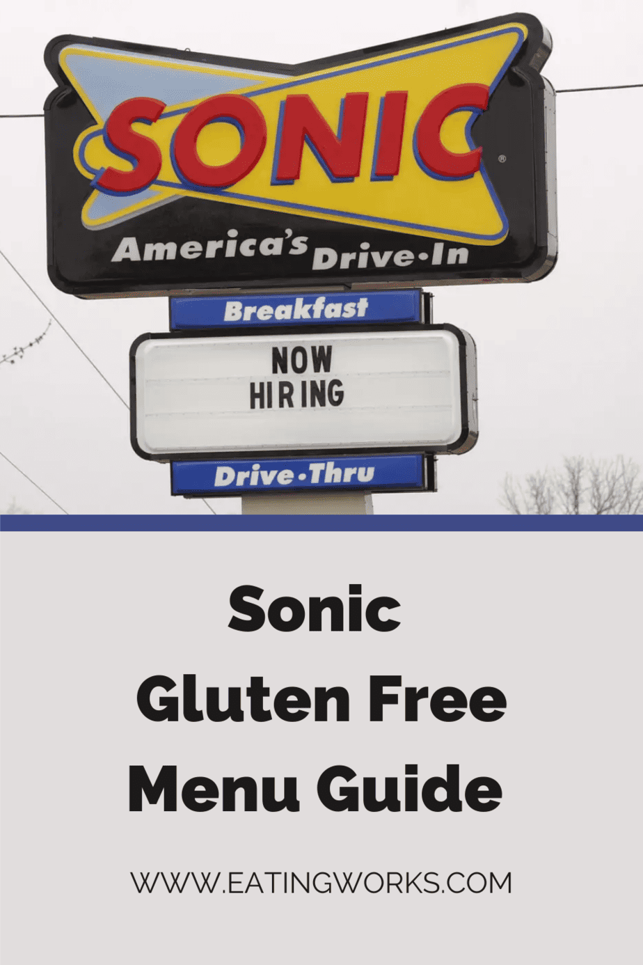 Sonic Gluten Free Menu Guide 2023 Eating Works