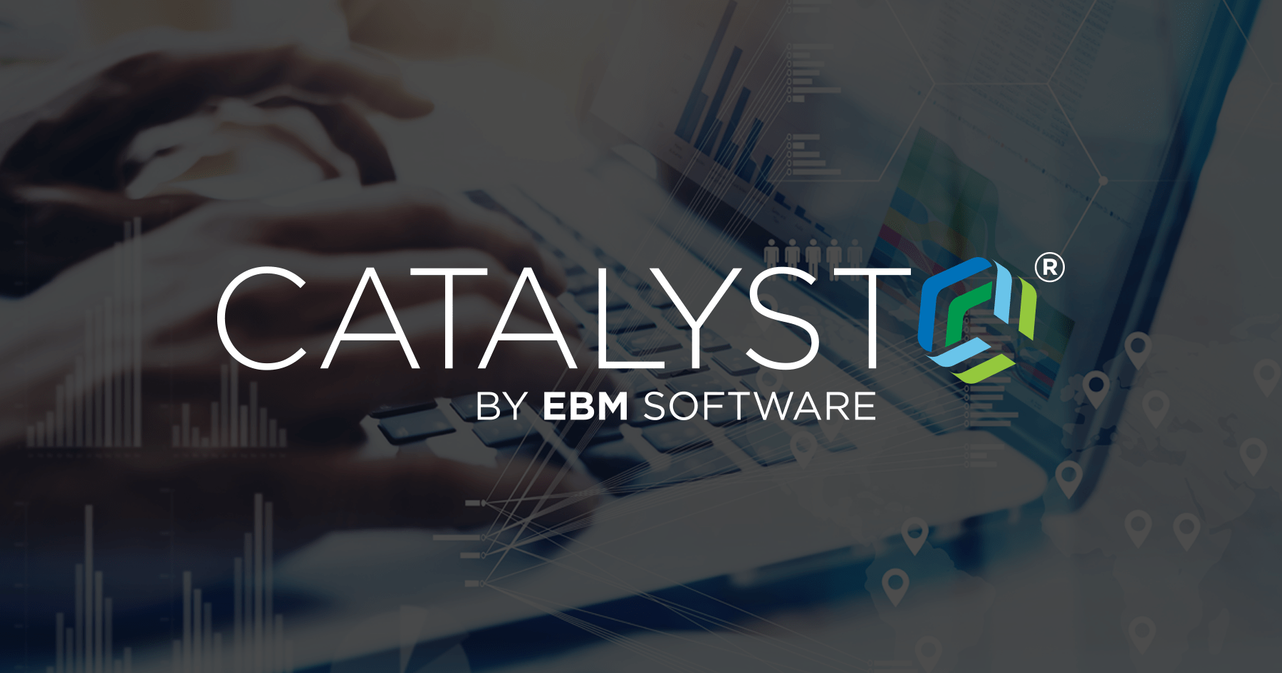Catalyst Gets a Makeover. - EBM Software