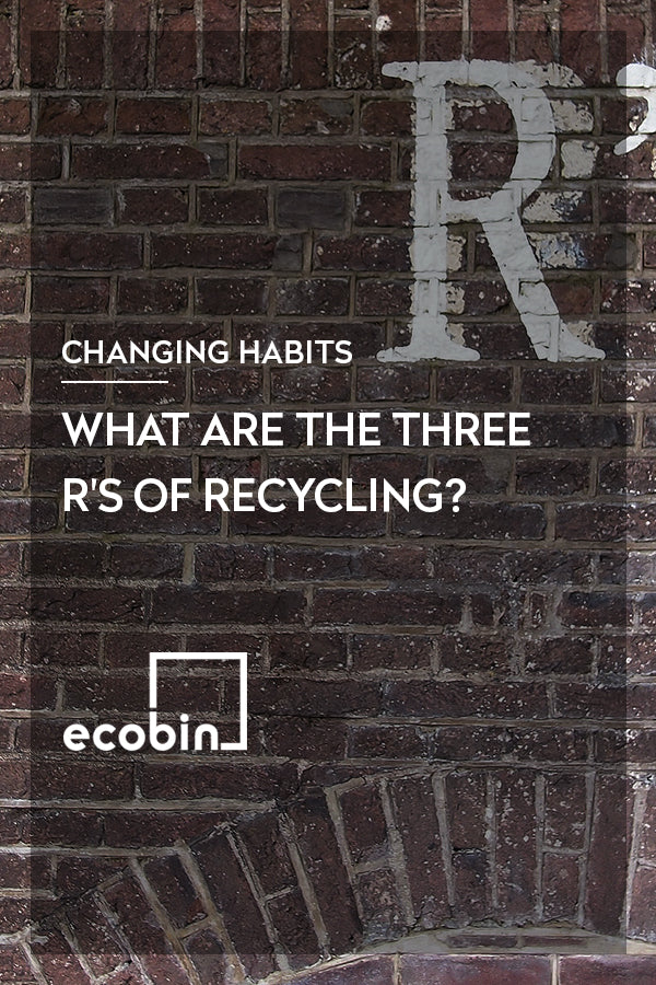 What are the three R’s of Recycling Ecobin Australia