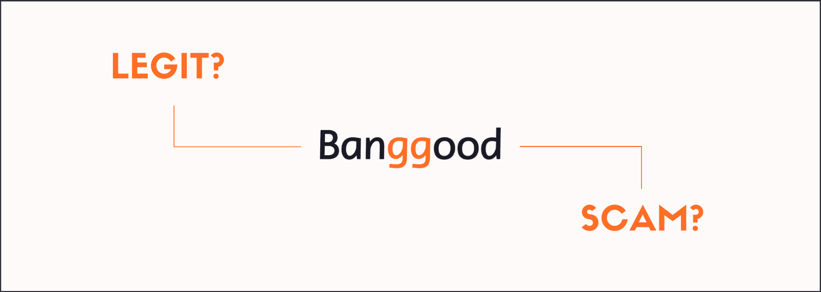 Is Banggood Legit And Safe? 5 Tips For Buying Safely (2024)