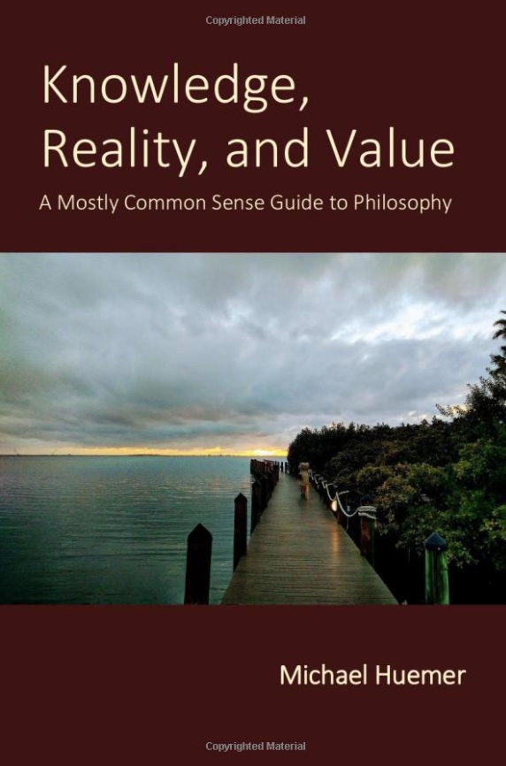 Knowledge, Reality, And Value: Huemer's Response, Part 4 - Econlib