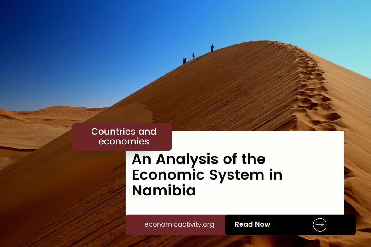 An Analysis of the Economic System in Namibia Economic Activity