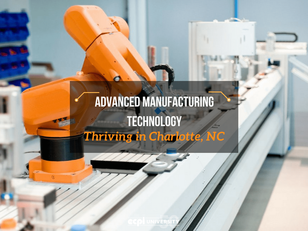 Advanced Manufacturing Technology Thriving in Charlotte NC!