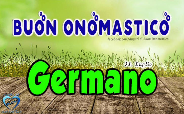 Buon Onomastico Germano Auguri Di Buon Onomastico