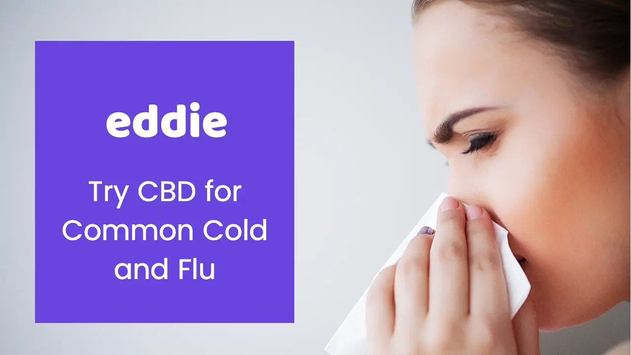 Does CBD Help Alleviate The Symptoms of Common Cold and Flu?