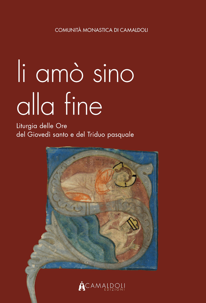 Liturgia delle ore del Triduo pasquale Li amò sino alla fine