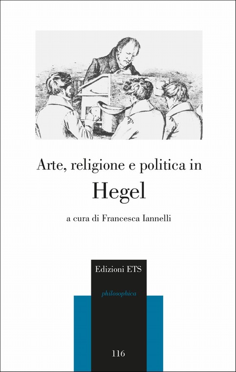 Arte Religione E Politica In Hegel Aa Vv Francesca Iannelli Ed Ets 9788846737274