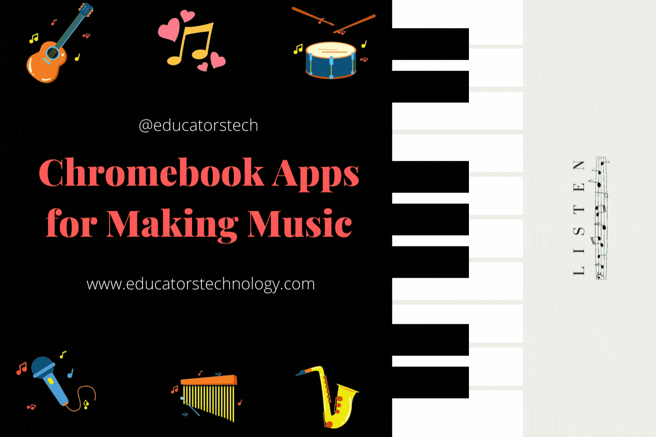 6 Great Chromebook Music Apps - Educators Technology