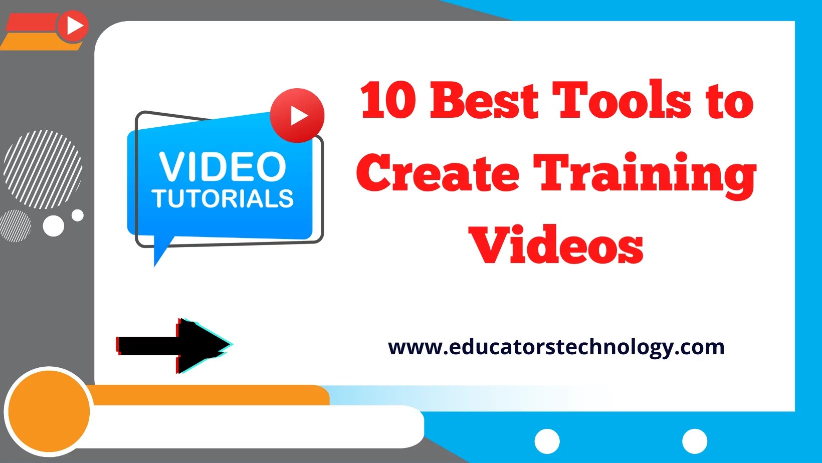 10 Best Tools to Record Training Videos and Video Tutorials Educators