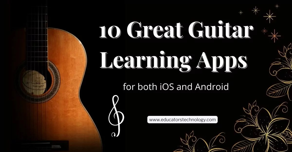 Best Guitar Learning Apps Educators Technology