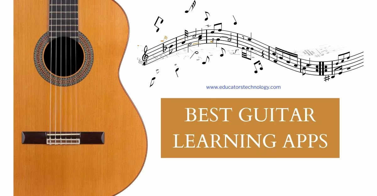 Best Guitar Learning Apps Educators Technology