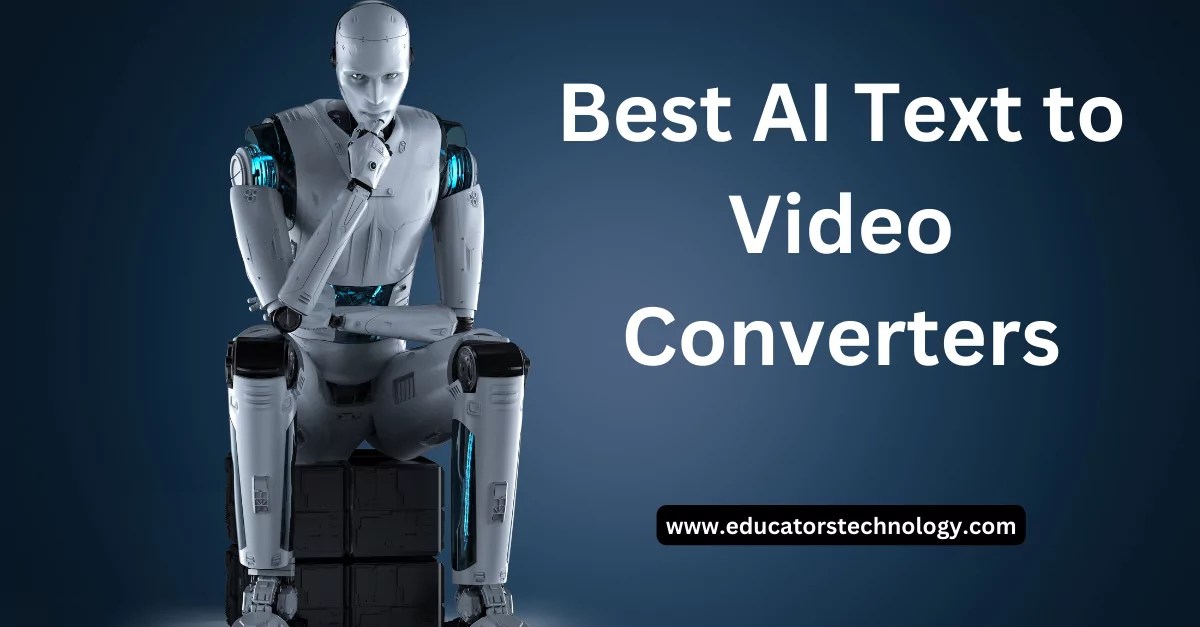 6 Best Text to Video AI Tools Educators Technology