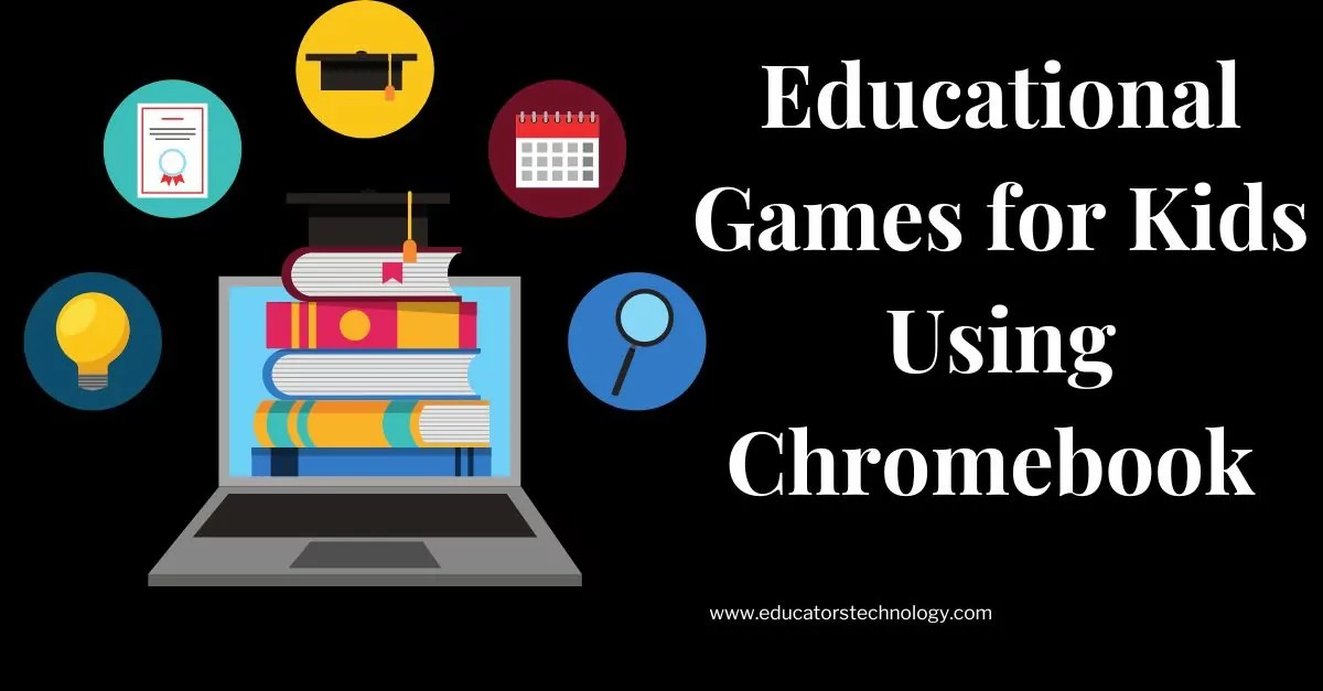 Best Games to Play on Chromebook at School Educators Technology