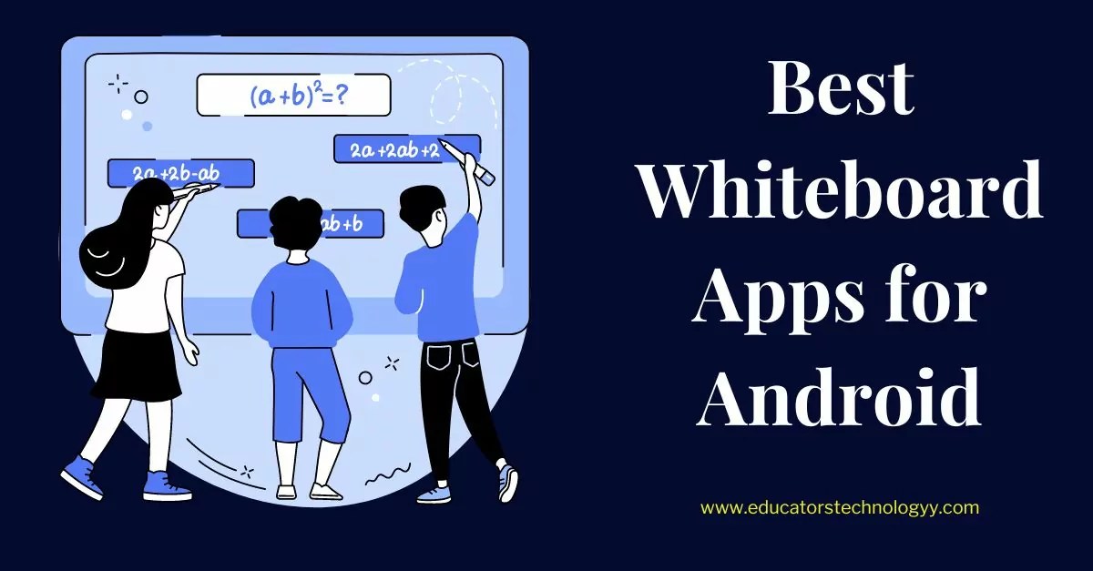 8 Great Android Whiteboard Apps Educators Technology