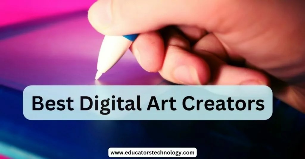Best Free Digital Art Makers Educators Technology