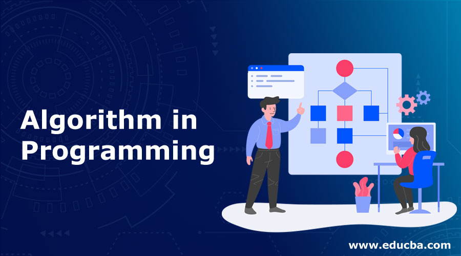 Algorithm in Programming Significance Of Algorithm in Programming Algorithm in Programming Significance Of Algorithm in Programming
