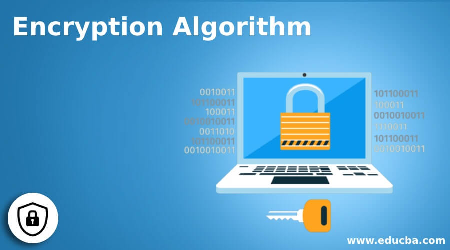 Encryption Algorithm Understanding & 5 Types of Encryption Algorithm