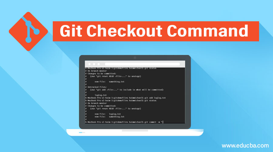 Git Checkout Command Complete Guide to Git Checkout Command