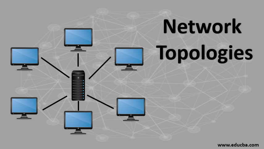 Network Topologies Types of Network Topologies With Key Parameters