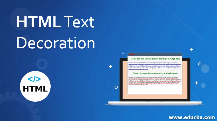 HTML Text Decoration How does textdecoration work in HTML? HTML Text Decoration How does textdecoration work in HTML?