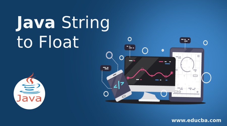 Java String to Float Simple Ways To Convert String to Float in Java