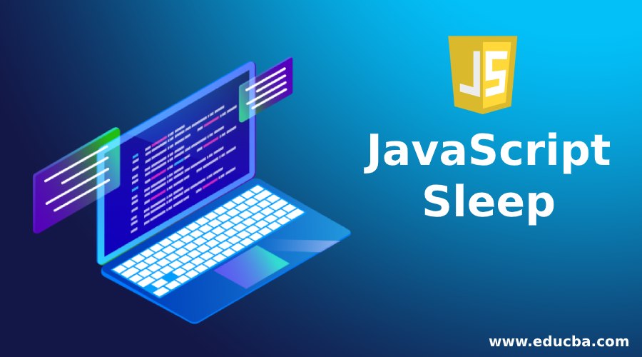 JavaScript Sleep How to Implement Sleep Function in JavaScript?