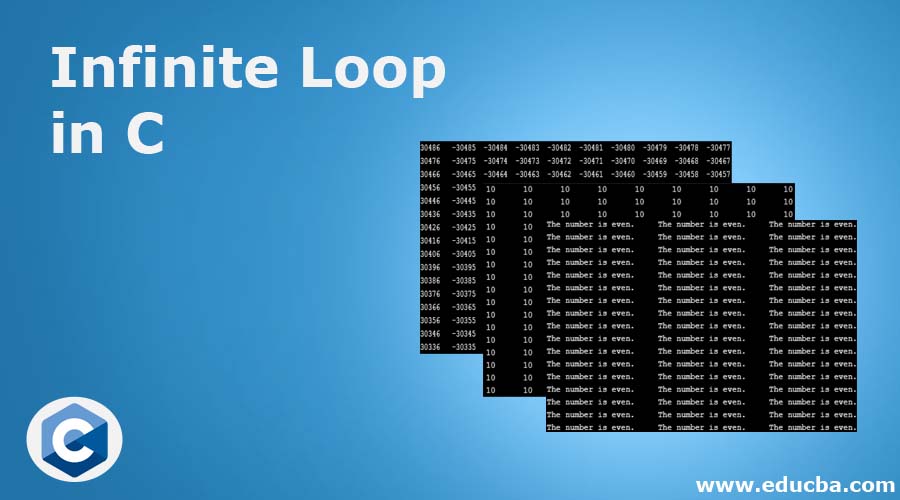 Infinite Loop in C Top 5 Examples of the Infinite Loop in C
