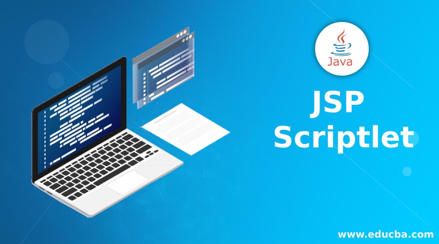 JSP Scriptlet How to use Scriptlet Tag in JSP Examples of JSP Scriptlet