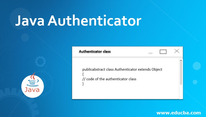 Java Authenticator A Quick Glance of Java Authenticator Examples