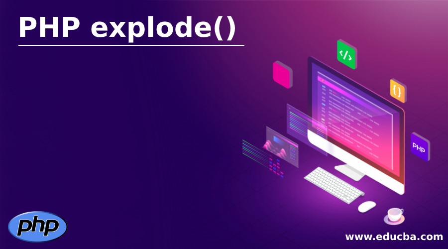 PHP explode() How explode() Function works in PHP Examples