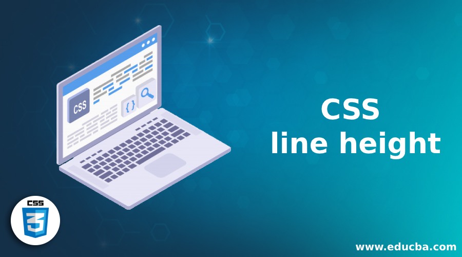 CSS line height Working of the CSS lineproperty with