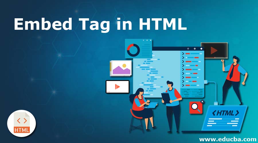 Embed Tag in HTML Guide to How Does Embed Tag Work in HTML?