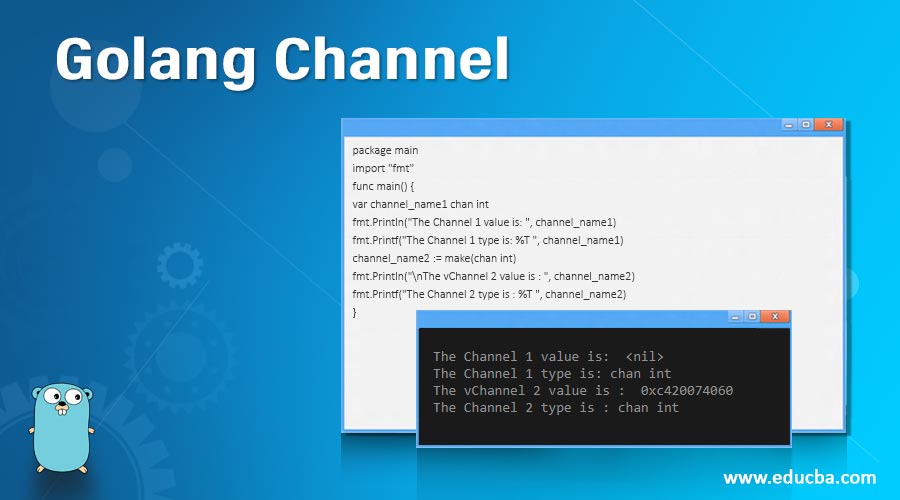 Golang Channel A Quick Glance of Golang Channel with Examples