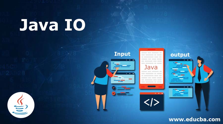 Java IO Performing InputOutput Operations with Java I/O Classes