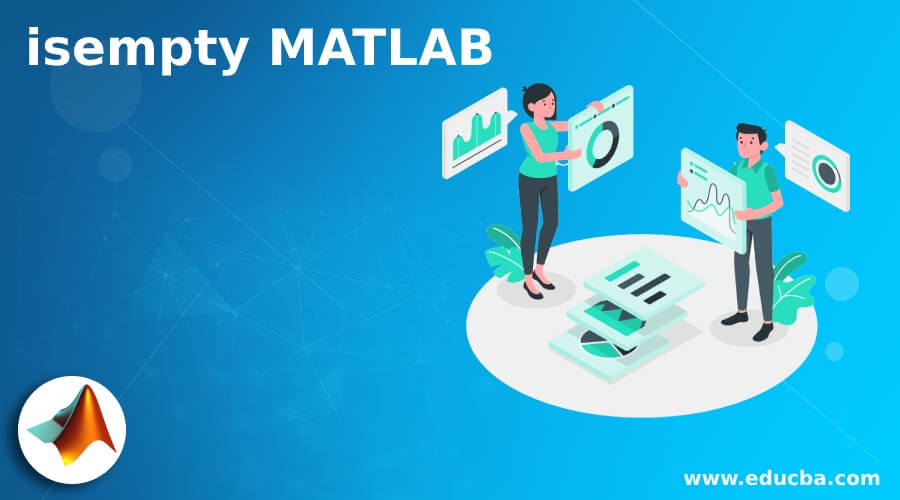 isempty MATLAB Guide to Implementation of isempty MATLAB