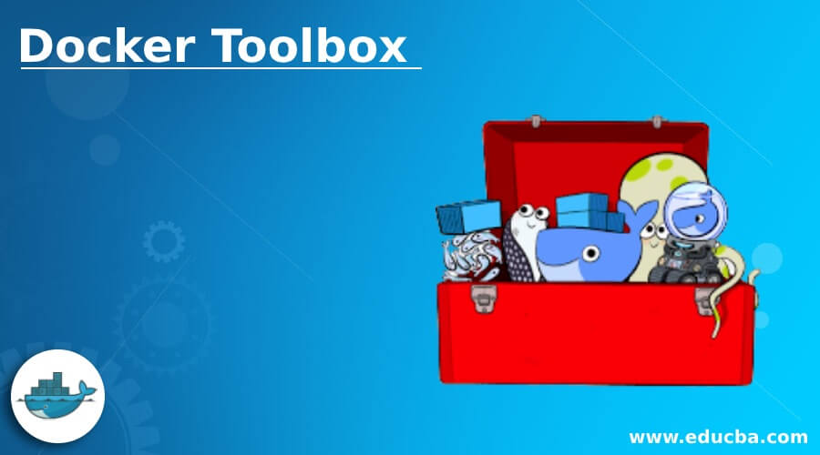 Docker Toolbox Complete Guide to Docker Toolbox