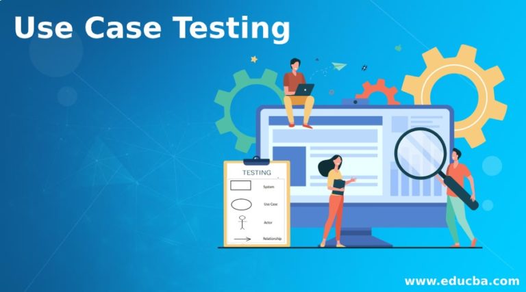 Use Case Testing Advantages and Example of Use Case Testing Use Case Testing Advantages and Example of Use Case Testing