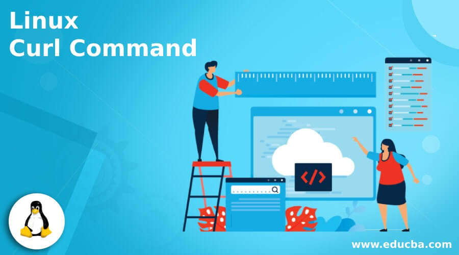 Linux Curl Command Examples to Implement Linux Curl Command