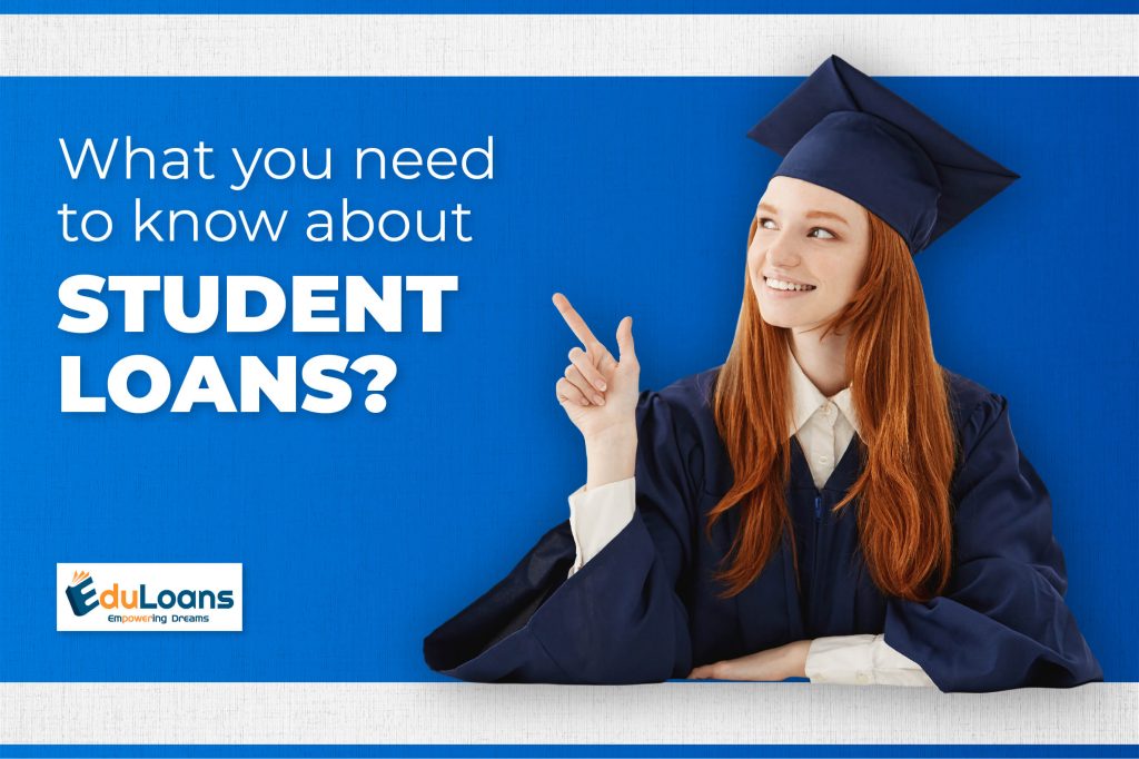 What You Need to Know About Student Loans? Education Loans Blog