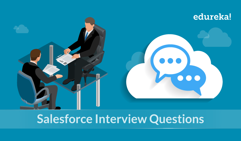 Android Interview Questions And Answers For Freshers Pdf Free Download Top 50 Salesforce Interview Questions And Answers In 2022 | Edureka