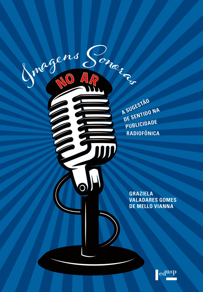 Imagens Sonoras no Ar A Sugestão de Sentido na Publicidade Radiofônica