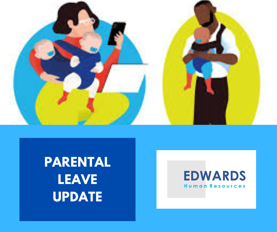 Parental Leave Update Edwards HR