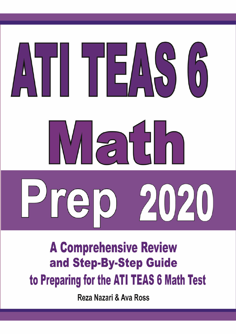 ATI TEAS 6 Math Prep 2020 A Comprehensive Review and StepByStep