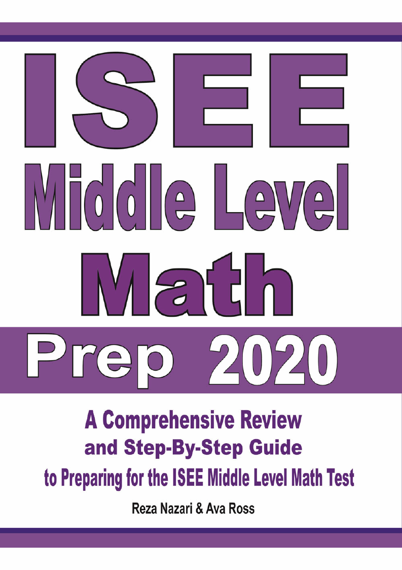 ISEE Middle Level Math Prep 2020 A Comprehensive Review and StepBy