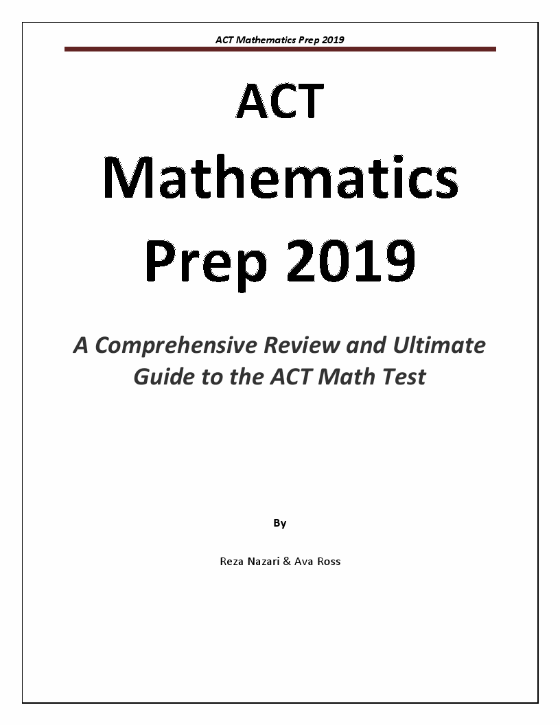 ACT Mathematics Prep 2019 A Comprehensive Review and Ultimate Guide to
